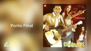 Limão com Mel - Ponto Final - Um Acústico Diferente