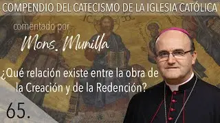nº65 ¿Qué relación existe entre la obra de la Creación y la Redención?