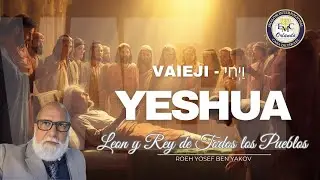 PARASHA # 12 VAIEJI - וַיְחִי (Y VIVIO) 14 Decimo mes - 5786