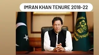 Imran Khan Tenure 2018-22 as PM