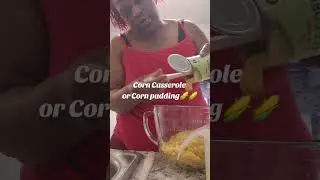 Making Corn Casserole or Corn pudding 🌽🌽#lovetocook #corn #ex #shorts #youtuber #food