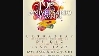19&deg; AniversariO SkamneR - Javi Bass & Dj ChuChi (2012)