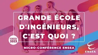 Une grande école d’ingénieurs, c’est quoi ? | L’ENSEA en quelques mots