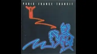 Paris France Transit (ex.Space) - Paris-France-Transit (1982) Full HD