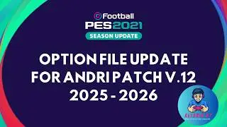 PES2021 || UPDATE OPTION FILE FOR ANDRI PATCH V11 || 15/01/2026