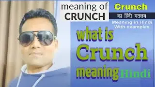 Meaning of Crunch in Hindi crunch का हिन्दी अनुवाद#markworld #learnenglish #subscribe