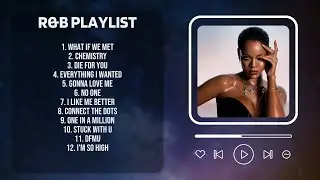 R&B PLAYLIST 2024 🌿  R&B Songs 2024 🌿  Best R&B Music 2024