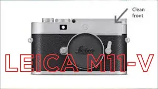 Leica M11 V и Q3 Monochrom &mdash; правдивы ли слухи????