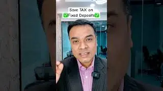 How to save Tax on Fixed deposits ? #moneymanagement #moneymistakes #tax #fixeddeposits #incometax