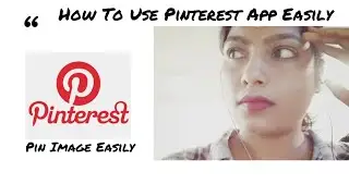 #pinteresttutorial #PINTERESTTIP #howtousePinterest How to add pin to board in Pinterest App  (2018)