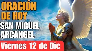 ✨ MILAGRO DE PROTECCIÓN REAL ✨ Oración a San Miguel Arcángel | Miércoles 24 de Diciembre 2025