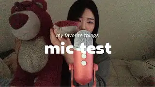 ASMR (ENG SUB) | 마이크 테스트 & 좋아하는 것들 소개 | Soft Spoken