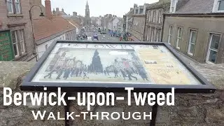 Berwick-upon-Tweed Walk through / Riverside Walking tour / Pier / Lowry Trail - Northumberland 2021