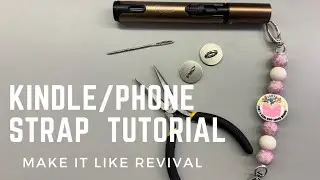 How to make a Beadable Kindle/Phone Strap Tutorial