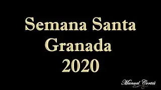 PROMO | SEMANA SANTA 2020 | GRANADA | MANUEL CORTÉS