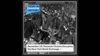 Dec 24 TODAYINCTHISTORY. Charles Dow