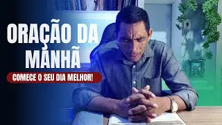 ORA&Ccedil;&Atilde;O DA MANH&Atilde; 20 DE JANEIRO &bull; LEVANTA E RESPLANDECE - Pr. Eudinei Monteiro 