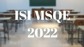 ISI MSQE 2022 CLASS STRUCTURE 2021 SOLUTION ANALYSIS MATHEMATICS SUBJECTIVE SECTION