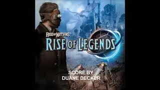 Duane Decker-Rise of Nations:Rise of Legends--Track 22--Veni, Vidi, Vici