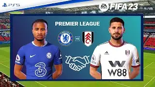 Chelsea vs Fulham Club Friendly FIFA 23