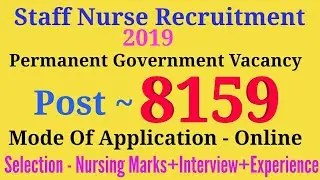 WB Govt. Staff Nurse Recruitment 2019| Permanent Staff Nurse Government Recruitment 2019| Post~8159|