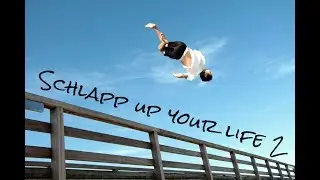 SCHLAPP UP YOUR LIFE 2