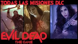 Todas Las Misiones Del DLC - Evil Dead The Game (Xbox Series X) Espa&ntilde;ol Latino Gameplay Walkthrough