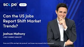 Can the US Jobs Report Shift Market Trends?  | US NFP Preview