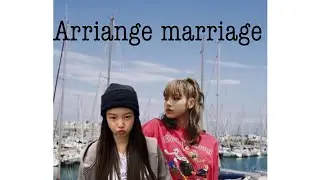 JenLisa (Arriange marriage) Part 1