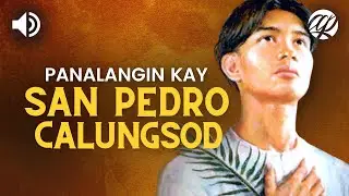 Panalangin kay San Pedro Calungsod • Tagalog Prayer to St. Pedro Calungsod