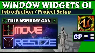 Window Widgets 01 - Introduction / Project Setup (Unreal Blueprint Tutorial Series)