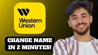 How to Change Receiver Name on Western Union 2025