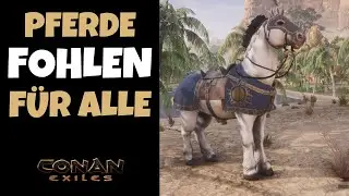 Conan Exiles Guide 2025 - Alle Fohlen Standorte