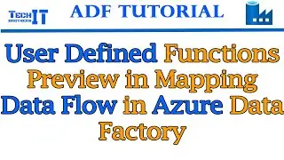 User Defined Functions Preview in Mapping Data Flow Real Time Example | Azure Data Factory Tutorial