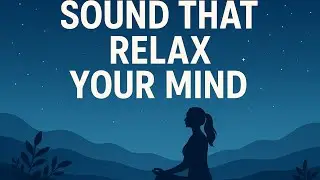 Sound That Relax Your Mind || Meditation Music - Heal With Meditation