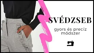 Svédzseb elkészítése - Gyors és precíz módszer, hogy a zseb ne álljon el