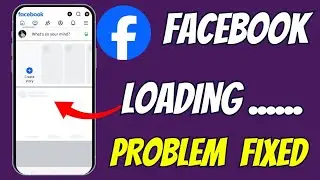 fix facebook loading problem | facebook not working | facebook posts not showing problem solve Today