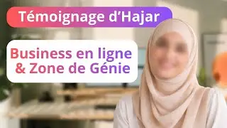 Témoignage d'Hajar : comment elle a trouvé sa zone de génie et lancé son business en ligne