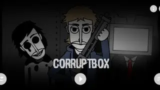 CORRUPTEDBOX ANIMATED MIX:NEESTER#incredibox 