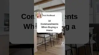🏡 The 10 Commandments When Buying a Home 🚨#FirstTimeHomeBuyer #MortgageMatters #BuySmart