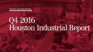 Q4 2016 Houston Industrial Report