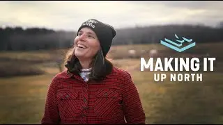 Making It Up North | Y-Ker Acres