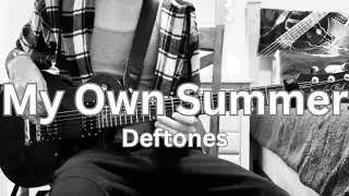 Deftones | My Own Summer (Shove It) (Guitar Cover)