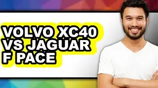 Volvo XC40 vs Jaguar F-Pace - Full Comparison
