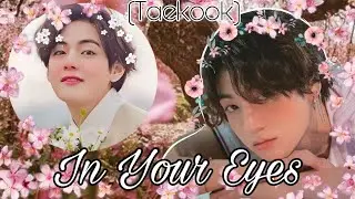 🐦𝑰𝒏 𝒀𝒐𝒖𝒓 𝑬𝒚𝒆𝒔🐦(#1) (𝑻𝒂𝒆𝒌𝒐𝒐𝒌) (𝑶 𝒗𝒊𝒛𝒊𝒏𝒉𝒐 𝒏𝒐𝒗𝒐)
