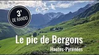 3 minutes de rando... au pic de Bergons (Hautes-Pyr&eacute;n&eacute;es)