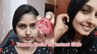 ಟೊಮ್ಯಾಟೊದಿಂದ ಮನೆಯಲ್ಲಿ ಪಡೆಯಿರಿ  instant ಗ್ಲೋ | Get Glowing Skin with ONLY 3 ingredients