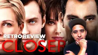CLOSER Retro Movie Review | A Masterpiece