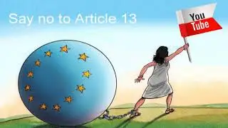 Say no to article 13   full freedom youtube !!!