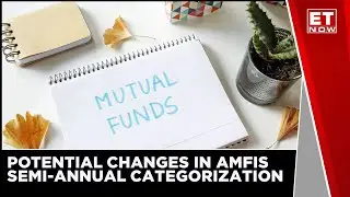 What Are The Potential Changes For AMFIs Semi-Annual Categorization?
